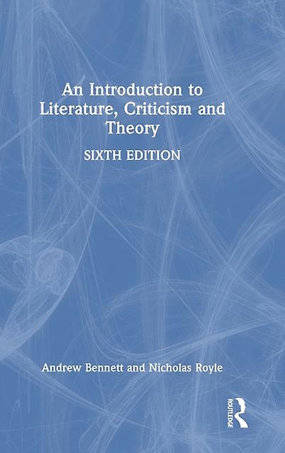 An Introduction To Literature Criticism And Theory by Andrew Bennett Paperback Book