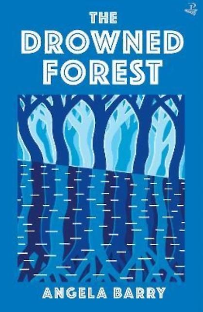Drowned Forest - Angela Barry