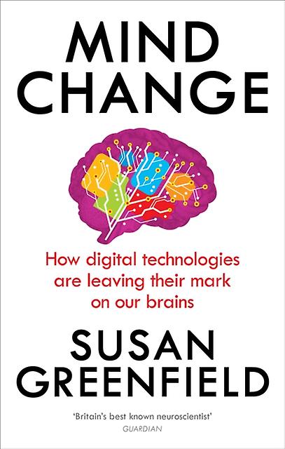 Mind Change by Susan Greenfield Paperback