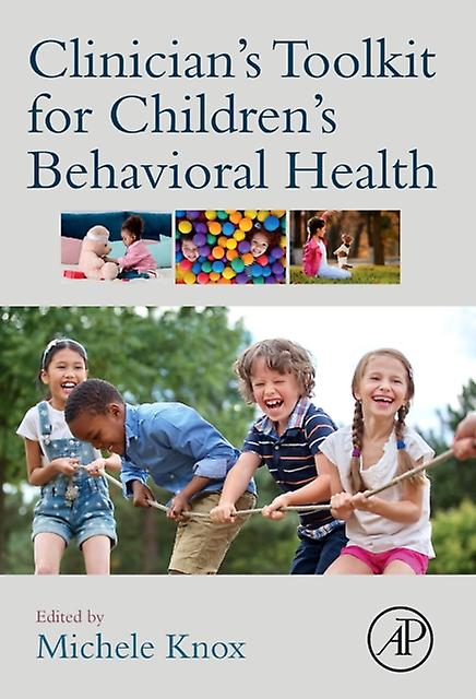Clinicians Toolkit For Childrens Behavioral Health Paperback