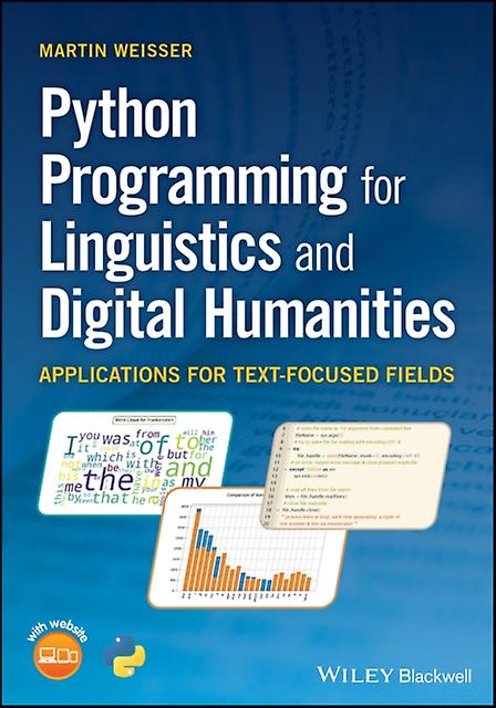 Python Programming For Linguistics And Digital Humanities - Weisser, Martin - Linguistics - John Wiley and Sons Ltd - Paperback