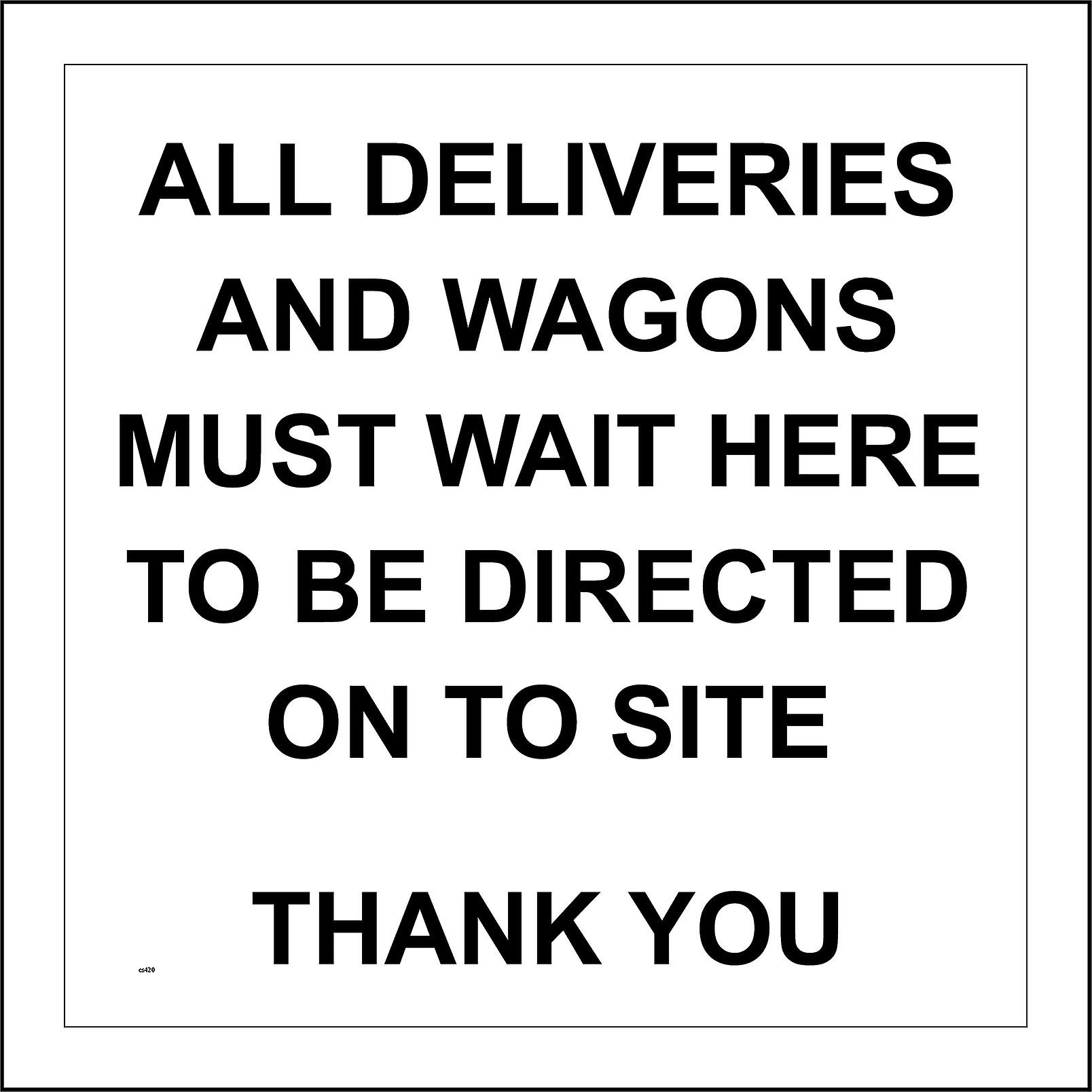 CS420 All Delivery Wagons Wait Here Be Directed On Site