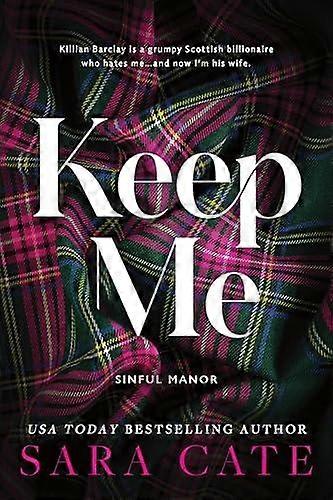 Keep Me by Sara Cate Paperback