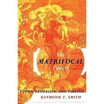 The Matrifocal Family
