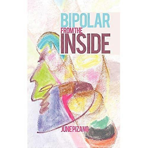 Bipolar from the inside