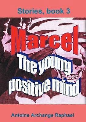 Marcel der junge positive Geist Buch3