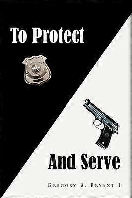 To Protect And Serve