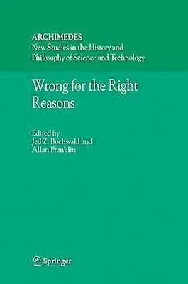 Wrong for the Right Reasons
