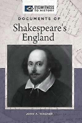 Documents of Shakespeare's England
