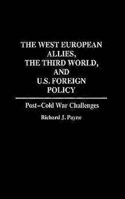 The West European Allies the Third World and U.S. Foreign Policy