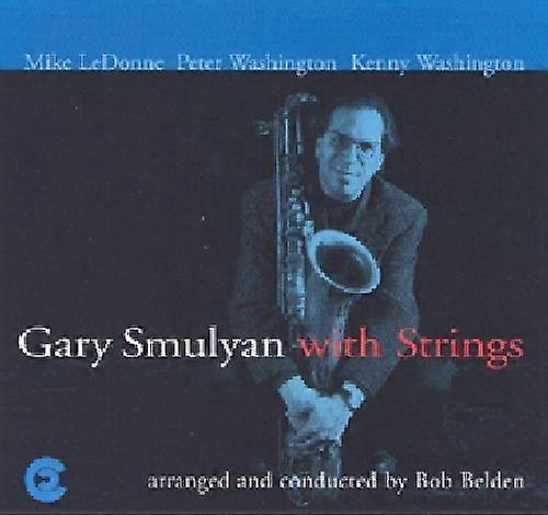 Gary Smulyan - Gary Smulyan with Strings  [COMPACT DISCS] USA import