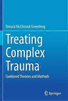Treating Complex Trauma by Tamara McClintock Greenberg Paperback Book
