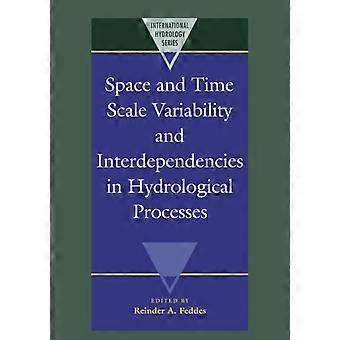 Space And Time Scale Variability And Interdependencies In Hydrological Processes - Cambridge University Press - Paperback - en Book
