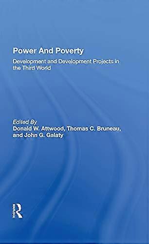 Power And Poverty: Development And Development Projects In The Third World