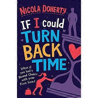 If I Could Turn Back Time the laugh out loud love story of the year