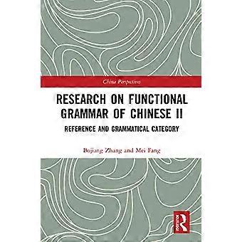 Research on Functional Grammar of Chinese II Reference and Grammatical Category
