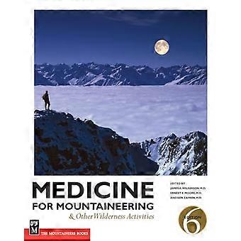 Medicine for Mountaineering And Other Wilderness Activities