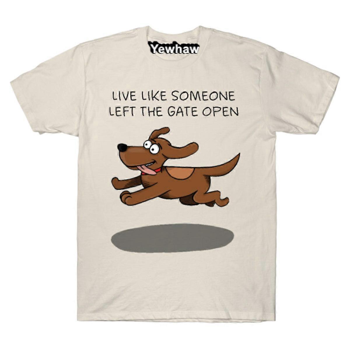 לחיות כאילו מישהו השאיר את השער פתוח חולצת טריקו טי כלבים