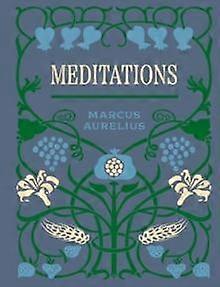 Meditations - Marcus Aurelius