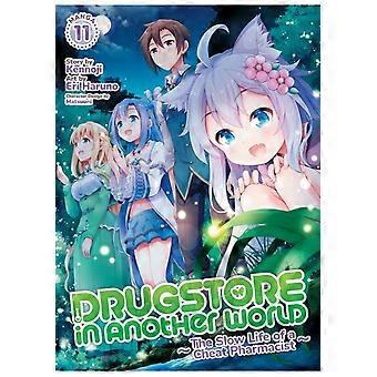 Drugstore In Another World The Slow Life Of A Cheat Pharmacist Manga Vol. 11 - Kennoji