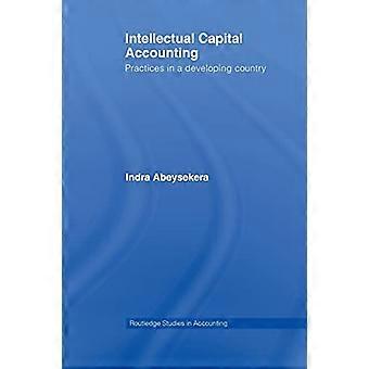Henkisen pääoman kirjanpito: Käytännöt kehitysmaassa (Routledge Studies in Accounting)