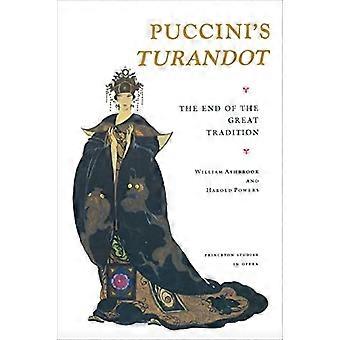 Puccinis Turandot: das Ende der großen Tradition