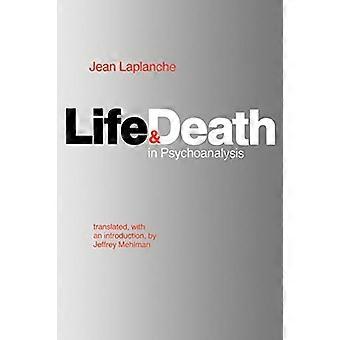 Leben und Tod in der Psychoanalyse