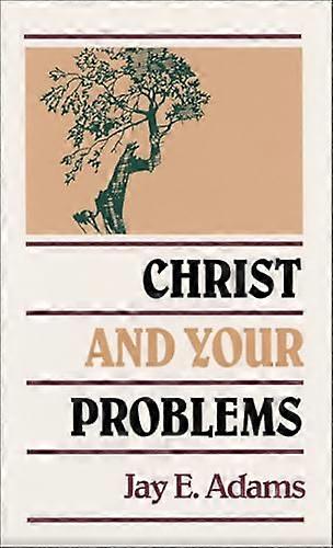 Christ and Your Problems