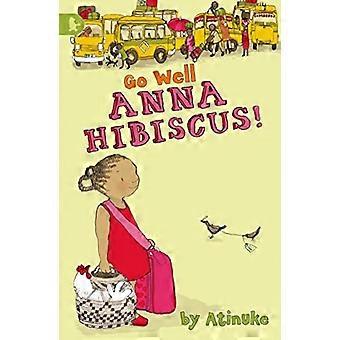 Gå godt, Anna Hibiscus!