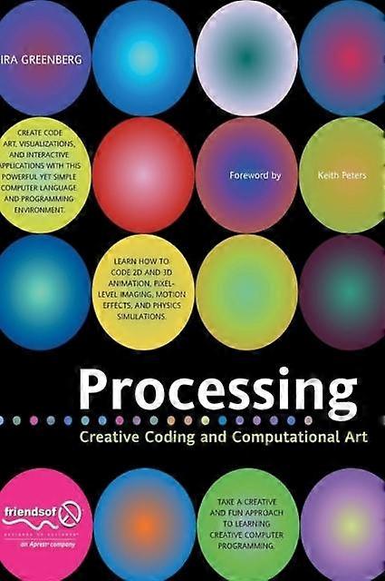 Processing Creative Coding And Computational Art - Ira A. Greenberg - Hardcover - en Book