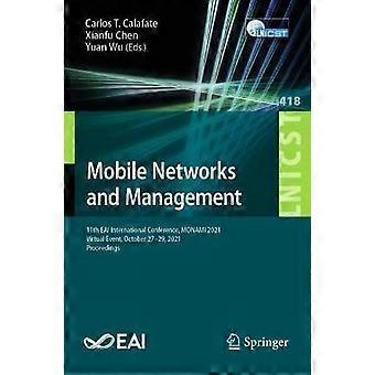 Mobile Networks And Management 11th Eai International Conference Monami 2021 - Springer Nature B.V - Paperback - en Book