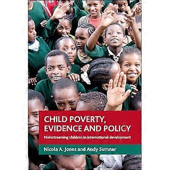 Child poverty evidence and policy Mainstreaming children in international development