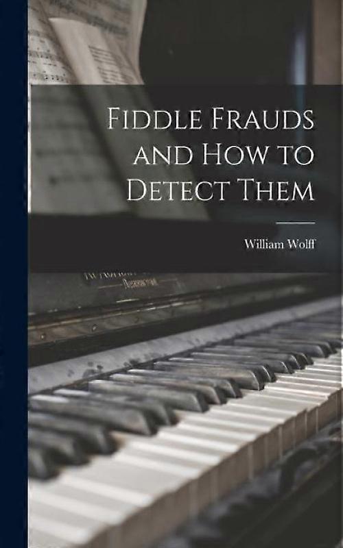 Fiddle Frauds And How To Detect Them