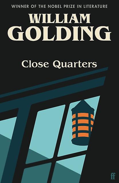 Close Quarters by William Golding Paperback