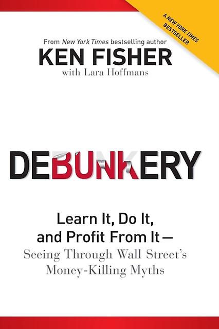 Debunkery by Kenneth L. Fisher Investments Fisher Paperback