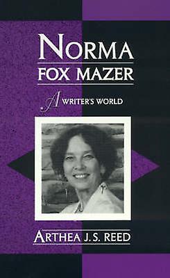Norma Fox Mazer by Arthea J.S. Reed Paperback Book