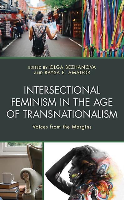 Intersectional Feminism In The Age Of Transnationalism Paperback Book