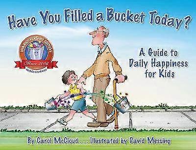 Have You Filled a Bucket Today?