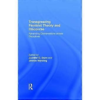 Transgressing Feminist Theory and Discourse