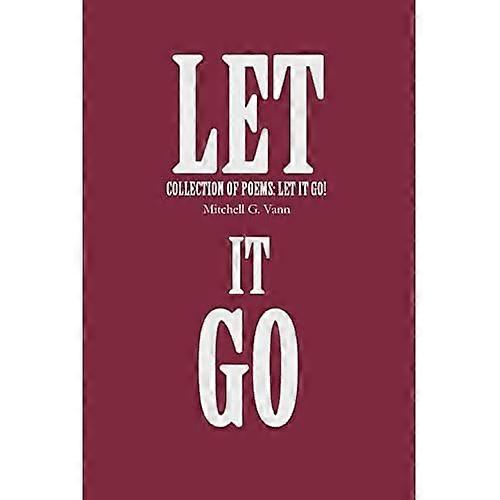 Let It Go : Colección de poemas: Let It Go!