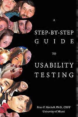 A STEPBYSTEP GUIDE TO USABILITY TESTING