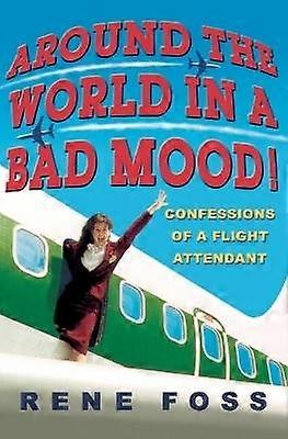 Around The World In A Bad Mood