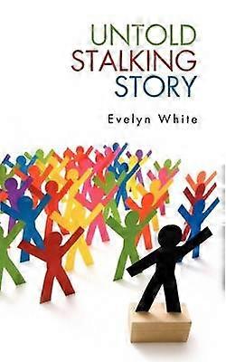 Untold Stalking Story