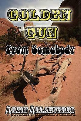 Golden Gun From Somebody