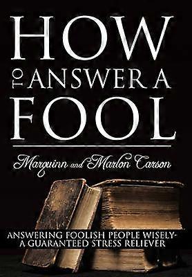 How to Answer a Fool