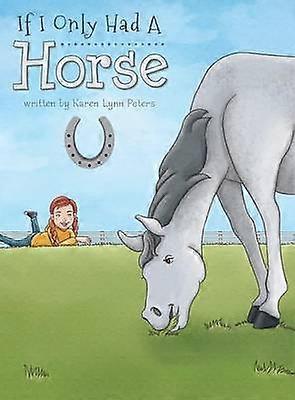 If I Only Had a Horse