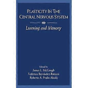Plasticity in the Central Nervous System