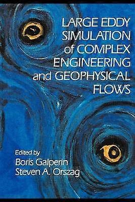 Large Eddy Simulation of Complex Engineering and Geophysical Flows