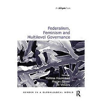 Federalisme, feminisme en multilevel governance