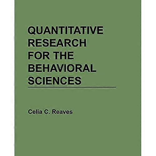 Quantitative Research for the Behavioural Sciences